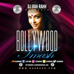 DJ RaH RahH - Bollywood Smash (May 2019)