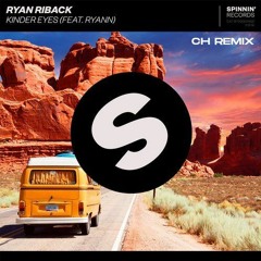 Ryan Riback - Kinder Eyes (CH Remix)