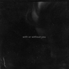 With Or Without You