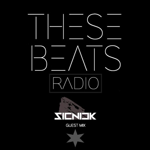 These Beats Radio 8 | SicNick Guest Mix