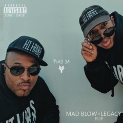 Lit Lords - PLAY YA (Mad Blow X LEGACY Flip)