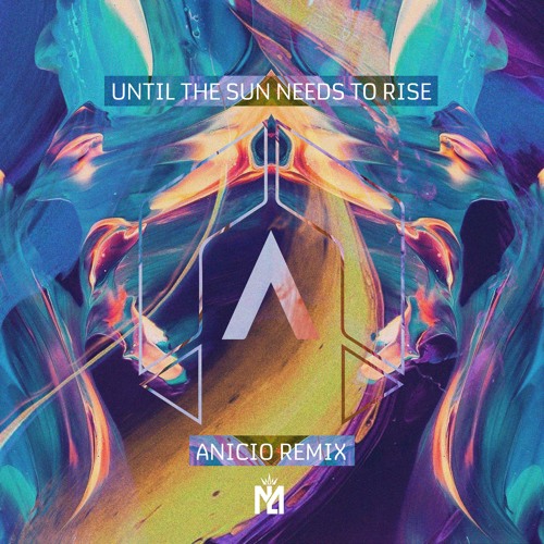 RÜFÜS DU SOL - Until The Sun Needs To Rise (ANICIO Remix)