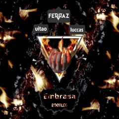 Vitao Ft. Luccas Carlos - Embrasa (FERRAZ Bootleg)