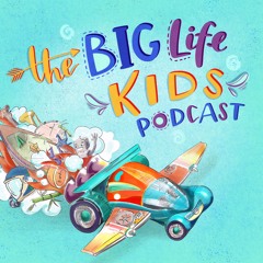 Discover How GRATITUDE Can Change Your Life! - Big Life Kids Podcast