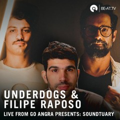 Underdogs (Bernardo Campos & Morgado) + Filipe Raposo live from GoAngra Soundtuary April 2019