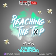 REACHING THE TOP - MIXED BY FABIANVALENCIADJ