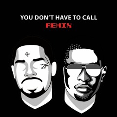 You Don't Have To Call (Mr. Tech Remix)