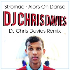 Stromae - Alors On Danse (DJ Chris Davies Remix) MASTER