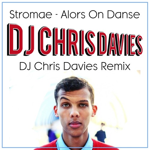 Stromae - Alors On Danse (DJ Chris Davies Remix) MASTER