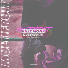 KILLY MONK x YOUNG TAURUS - МУЛЬТИФРУКТ