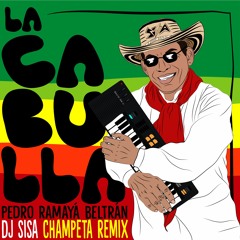 La Cabulla - Pedro Ramayá (Dj Sisa Champeta Remix)