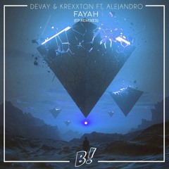 Devay & Krexxton Ft. Alejandro - Fayah (Nepzillaz Remix)
