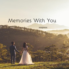 Memories With You
