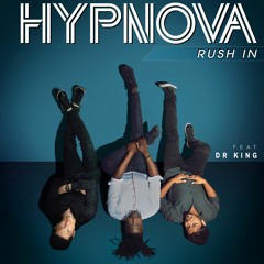 Rush In feat. DR King