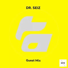 DR SEIZ TRANSATLANTIC GUEST MIX  2019