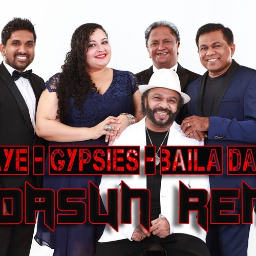 Oye Ojaye - Gypsies Baila Bance Mix - DJ Dasun Remix 142bpm