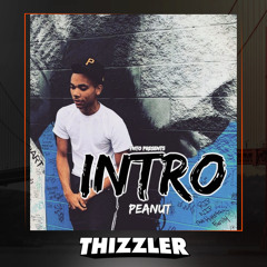 Peanut - Intro [Thizzler.com Exclusive]