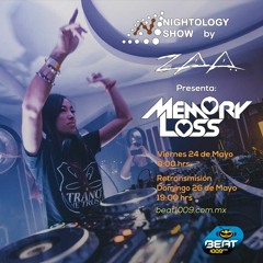 Nightology Show by Zaa (Beat 100.9FM) - Memory Loss Guestmix