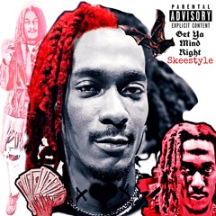 Get Ya Mind Right Skeestyle