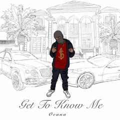 Get to Know Me (prod. D Swish)
