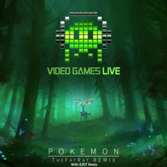Video Games Live - Pokémon Theme (TheFatRat Remix with BJDT)
