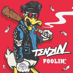 Tenzin - Foolin'