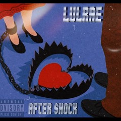 LulRae - AfterShock