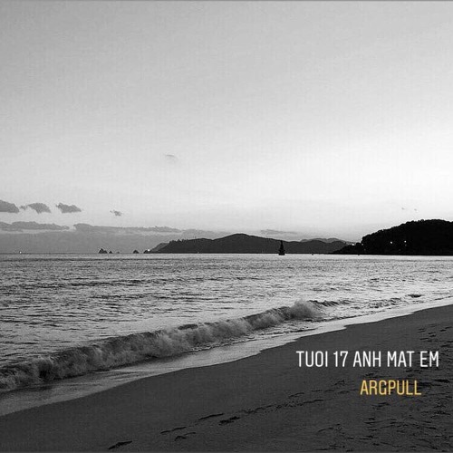 Tuoi 17 anh mat em