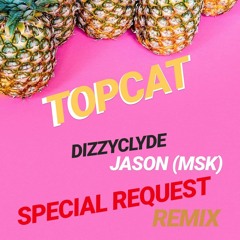 DIZZY CLYDE Remix Ragga special (TOPCAT SPECIAL REQUEST)2K19