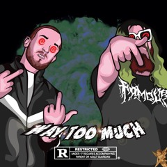 Way Too Much (Feat. Lil Aaron)