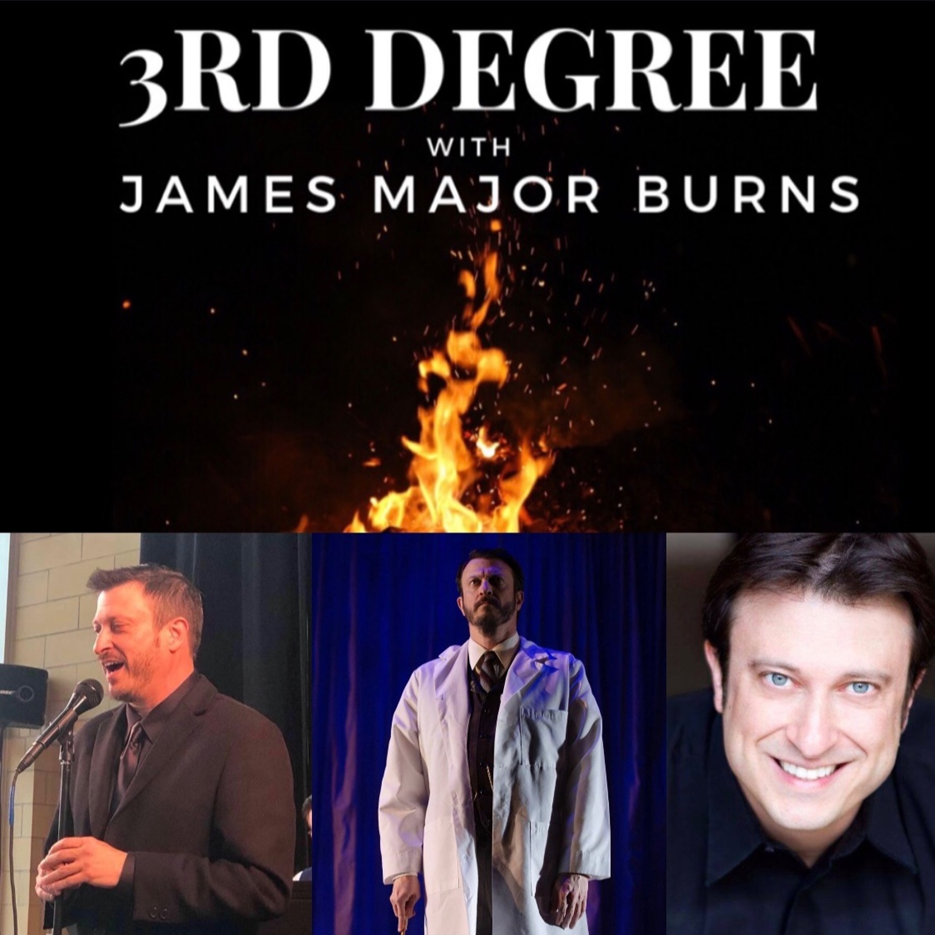 3rd Degree with James Major Burns