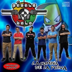 Pásale Bala - Cumbia choriza