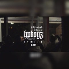 DJ NiMZ & DJ BOTZEHT - HP BOYZ - BLUEPRINT [REMiiX] 2019
