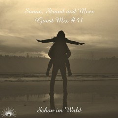 Sonne, Strand und Meer Guest Mix #41 by Schön Im Wald