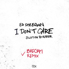 Ed Sheeran & Justin Bieber - I don't care (Badsam Remix)