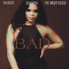 Feat Kloud & Tk Mafioso Bad Af Prod. By BTGrin