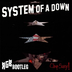 System Of A Down - Chop Suey (RGB BOOTLEG)