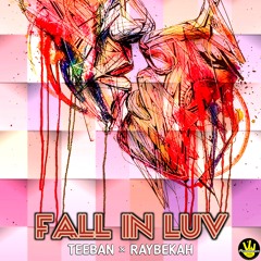 Fall In Luv Ft Raybekah