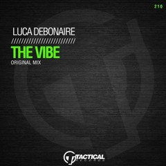 Luca Debonaire - The Vibe (Original Mix)