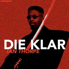 [EXCLU] Die Klar - Ian Thorpe (Original Mix)