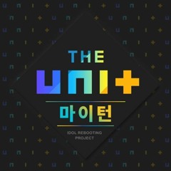 The Unit (THE UNI+) - My Turn (마이턴)