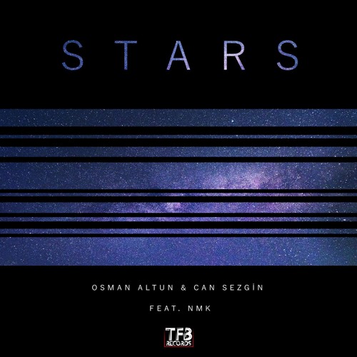 Osman Altun & Can Sezgin - Stars (ft.NMK)(Extended)