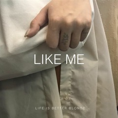 LIKE ME (EP 2019)