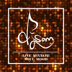 DJ SOM LIVE MIXTAPE vol.1 (SOUL MOOD)