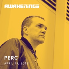Awakenings Easter 2019 | Perc