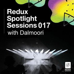 Redux Spotlight Sessions 017 - Dalmoori