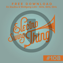 Girls, Girls, Girls (DJ ZsuZsu & Wolfgang Lohr Remix) // FREE DOWNLOAD #108