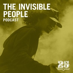 Podcast #032 - The Invisible People