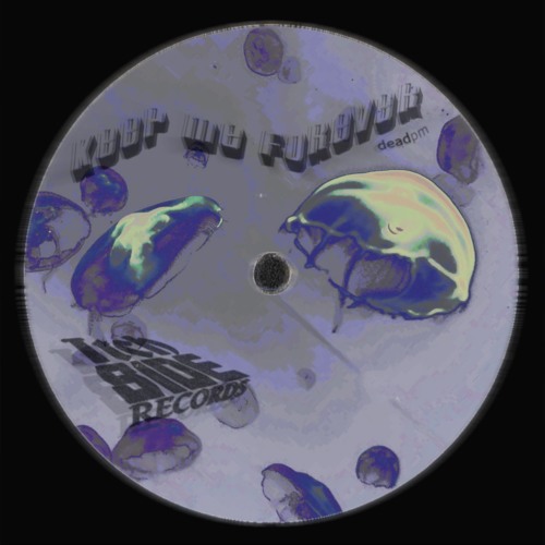 deadpm - Keep Me Forever [Free Download]
