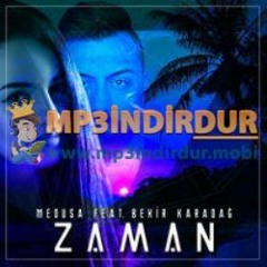 Zaman Medusa ft Bekir Karadağ